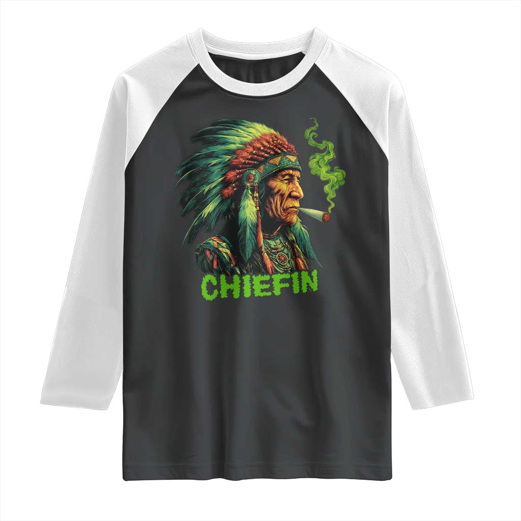 Funny Chiefin Weed Indian Native American Marijuana Raglan Shirt TS11 Black White Print Your Wear