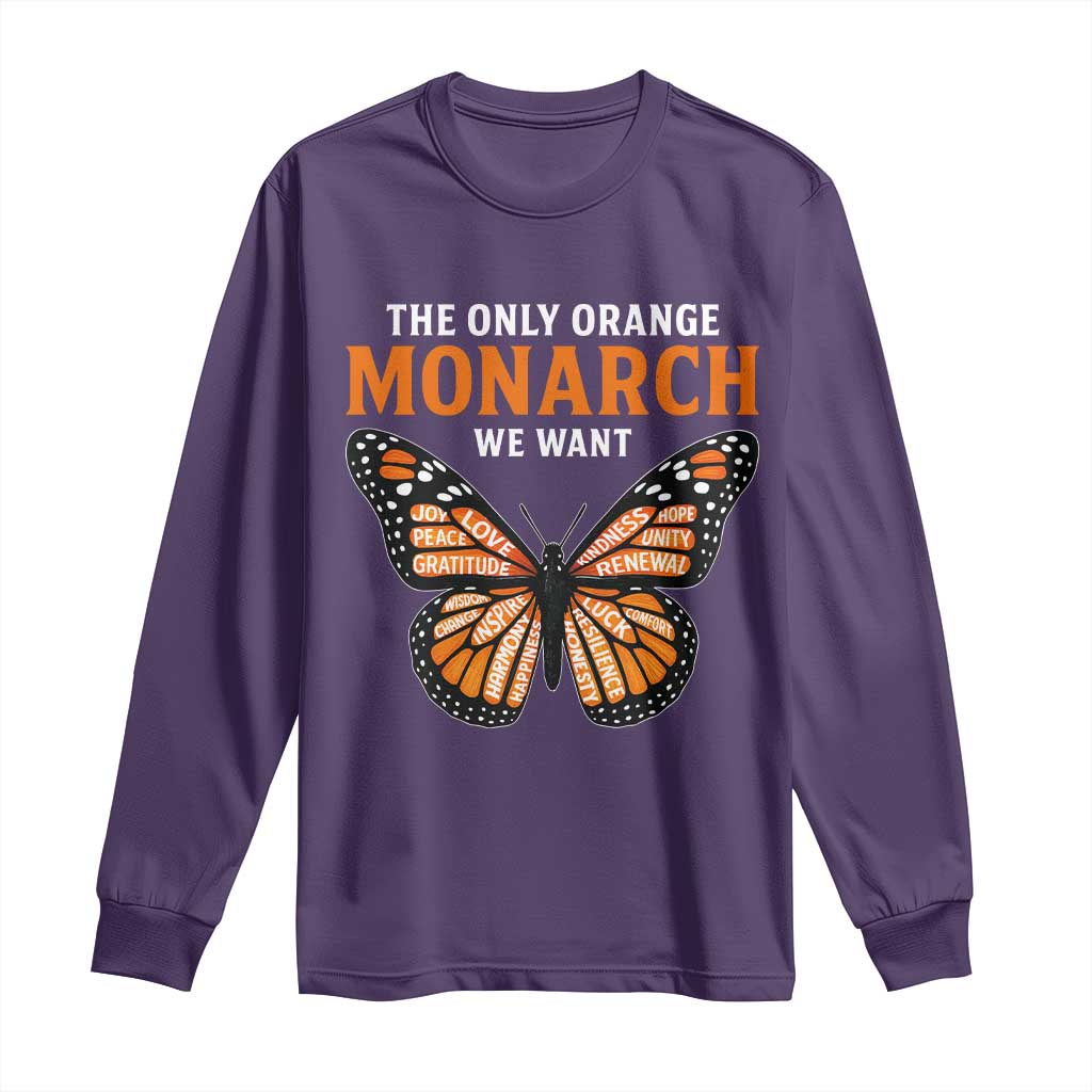 The Only Orange Monarch We Want Long Sleeve Shirt Monarch Butterfly TS11 Purple Print Your Wear