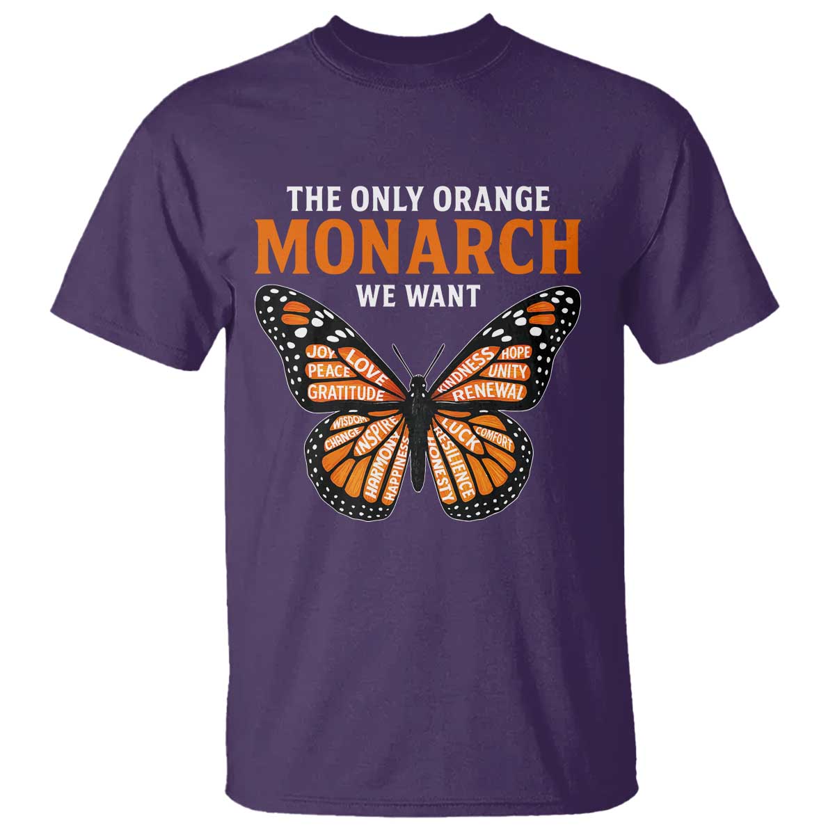 The Only Orange Monarch We Want T Shirt Monarch Butterfly TS11 Purple Print Your Wear