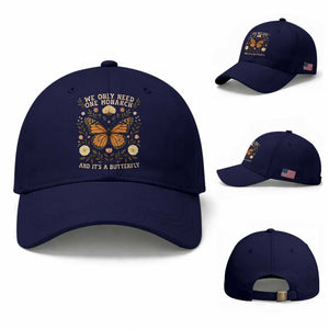 We Only Need One Monarch And Its A Butterfly Baseball Cap Retro Flowers TS11 Baseball Cap Universal Fit Dark Blue Print Your Wear