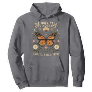 We Only Need One Monarch And Its A Butterfly Hoodie Retro Flowers TS11 Charcoal Print Your Wear