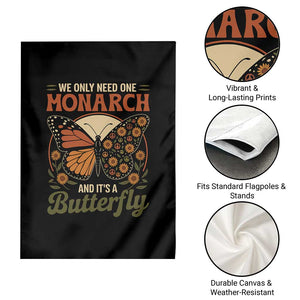 We Only Need One Monarch And Its A Butterfly Garden Flag Retro Peace Sign Flowers TS11 Print Your Wear