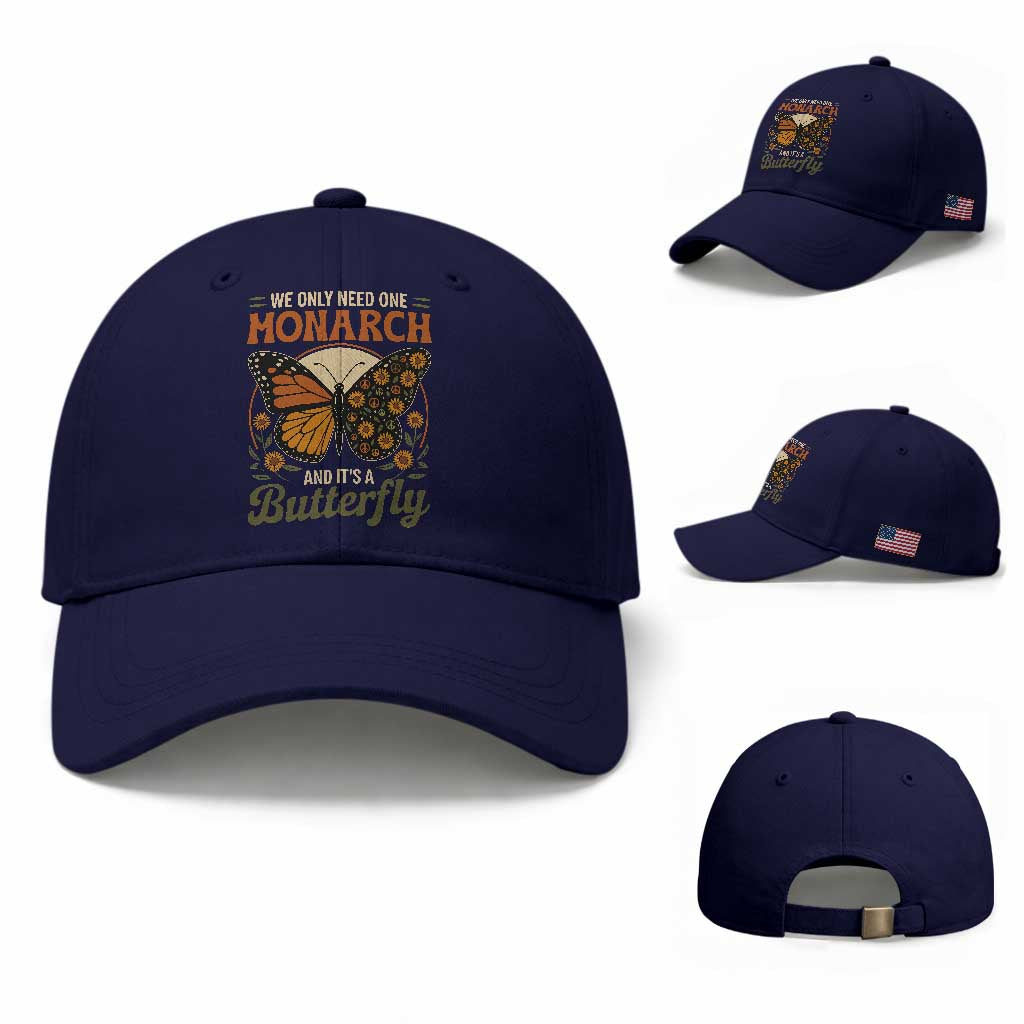 We Only Need One Monarch And Its A Butterfly Baseball Cap Retro Peace Sign Flowers TS11 Baseball Cap Universal Fit Dark Blue Print Your Wear