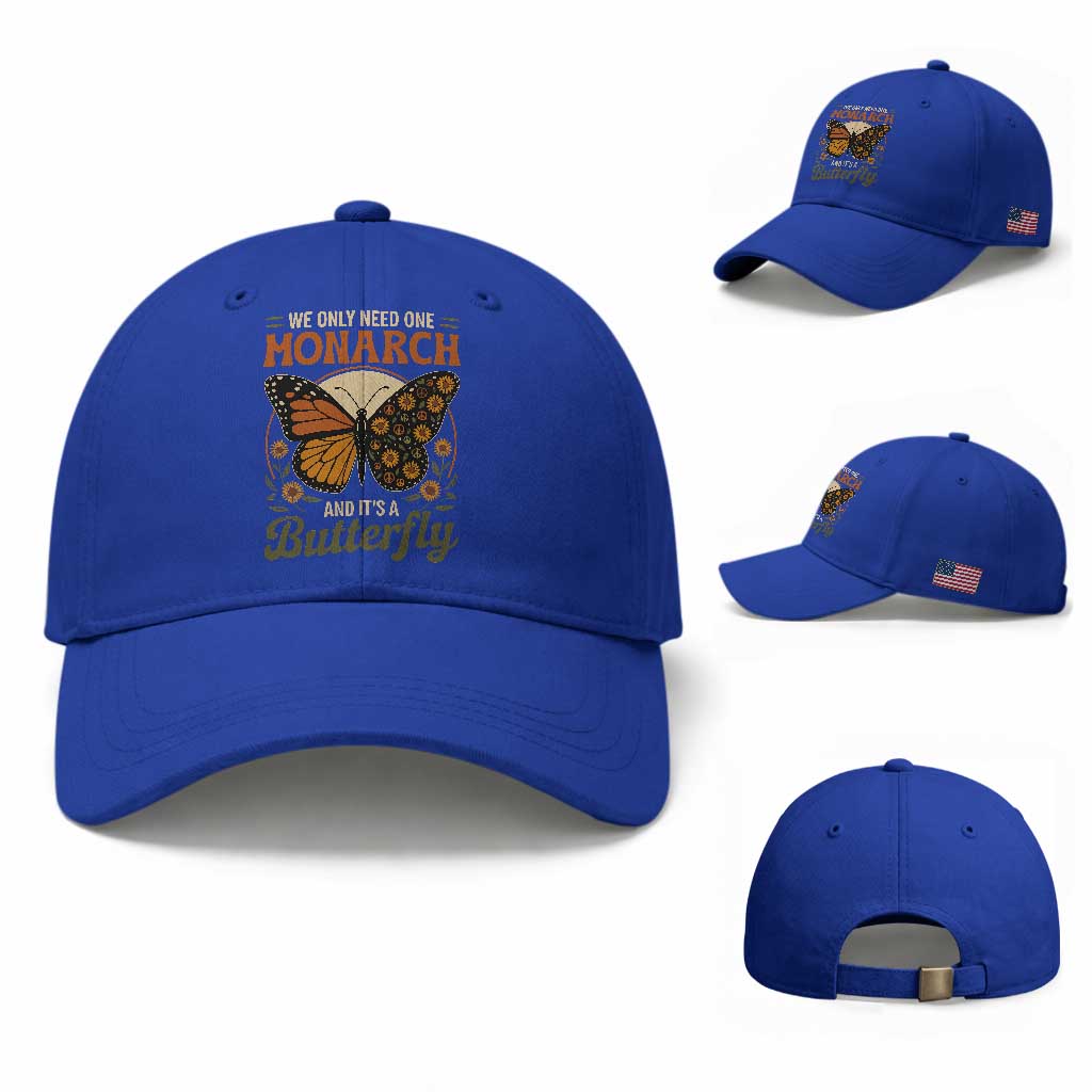 We Only Need One Monarch And Its A Butterfly Baseball Cap Retro Peace Sign Flowers TS11 Baseball Cap Universal Fit Royal Blue Print Your Wear