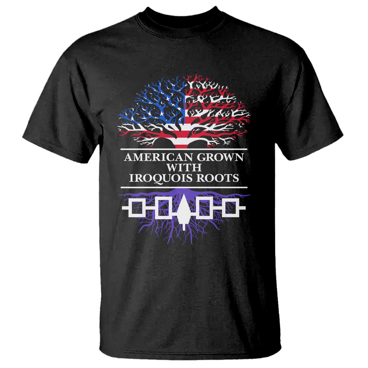 American Grown With Iroquois Roots T Shirt Tree USA Flag TS11 Black Print Your Wear