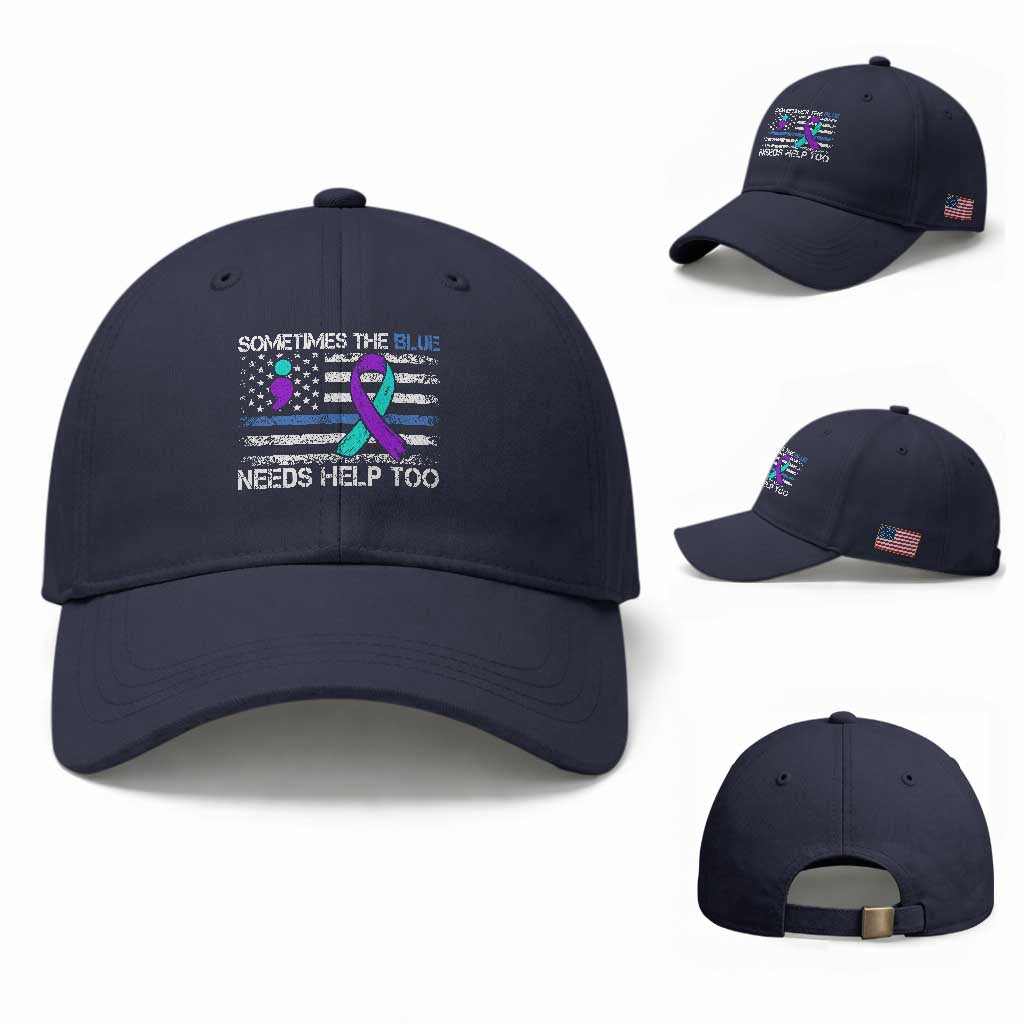 Police Suicide Awareness Baseball Cap Sometimes The Blue Need Help Too TS11 Baseball Cap Universal Fit Navy Print Your Wear