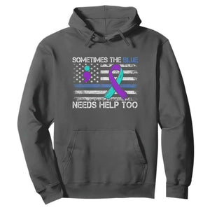 Police Suicide Awareness Hoodie Sometimes The Blue Need Help Too TS11 Dark Heather Print Your Wear