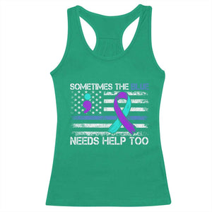 Police Suicide Awareness Racerback Tank Top Sometimes The Blue Need Help Too TS11 Irish Green Print Your Wear
