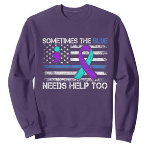Police Suicide Awareness Sweatshirt Sometimes The Blue Need Help Too TS11 Purple Print Your Wear
