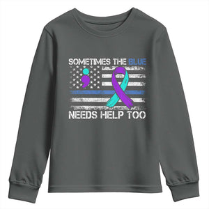Police Suicide Awareness Youth Sweatshirt Sometimes The Blue Need Help Too TS11 Dark Heather Print Your Wear