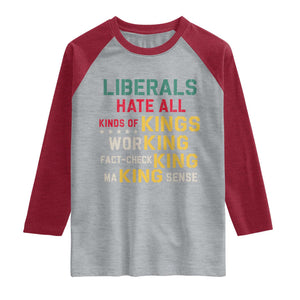 Liberals Hate All Kinds of Kings Funny Conservative Republican Raglan Shirt TS11 Heather Gray Heather Red Print Your Wear