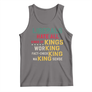 Liberals Hate All Kinds of Kings Funny Conservative Republican Tank Top TS11 Deep Heather Print Your Wear