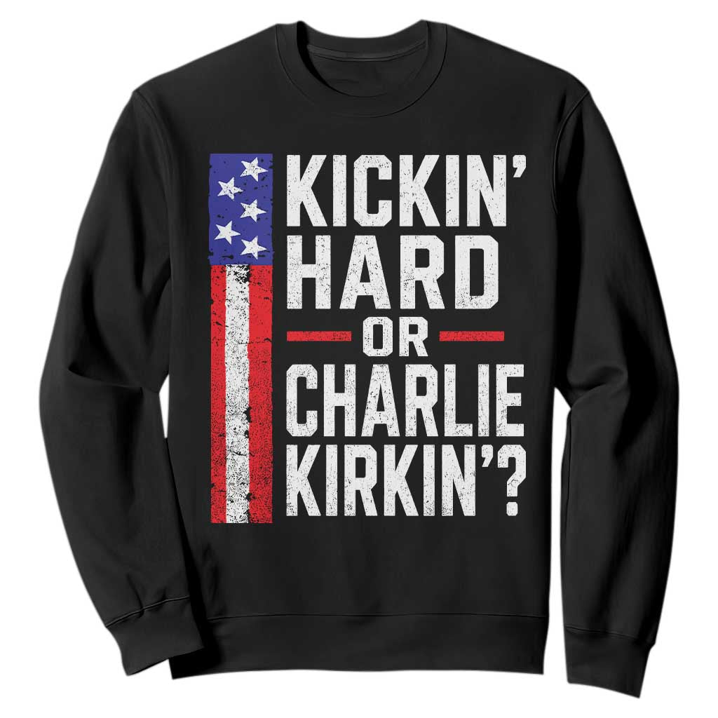 Funny Kickin Hard Or Kirkin US Political Sweatshirt Vintage American Flag TS11 Black Print Your Wear