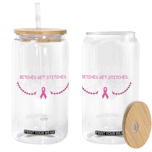 Funny Breast Cancer Awareness Glass Can Bitches Get Stitches Pink Ribbon TS11 Print Your Wear