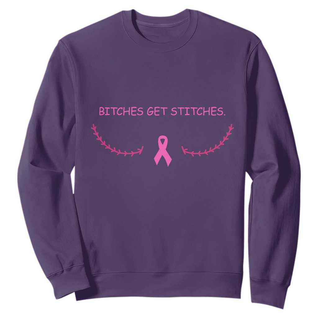 Funny Breast Cancer Awareness Sweatshirt Bitches Get Stitches Pink Ribbon TS11 Purple Print Your Wear