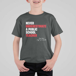 Tim Walz T Shirt For Kid Never Underestimate A Public School Teacher TS11 Dark Heather Print Your Wear