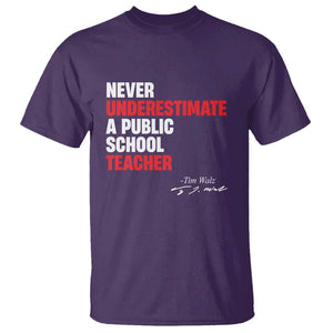 Tim Walz T Shirt Never Underestimate A Public School Teacher TS11 Purple Print Your Wear