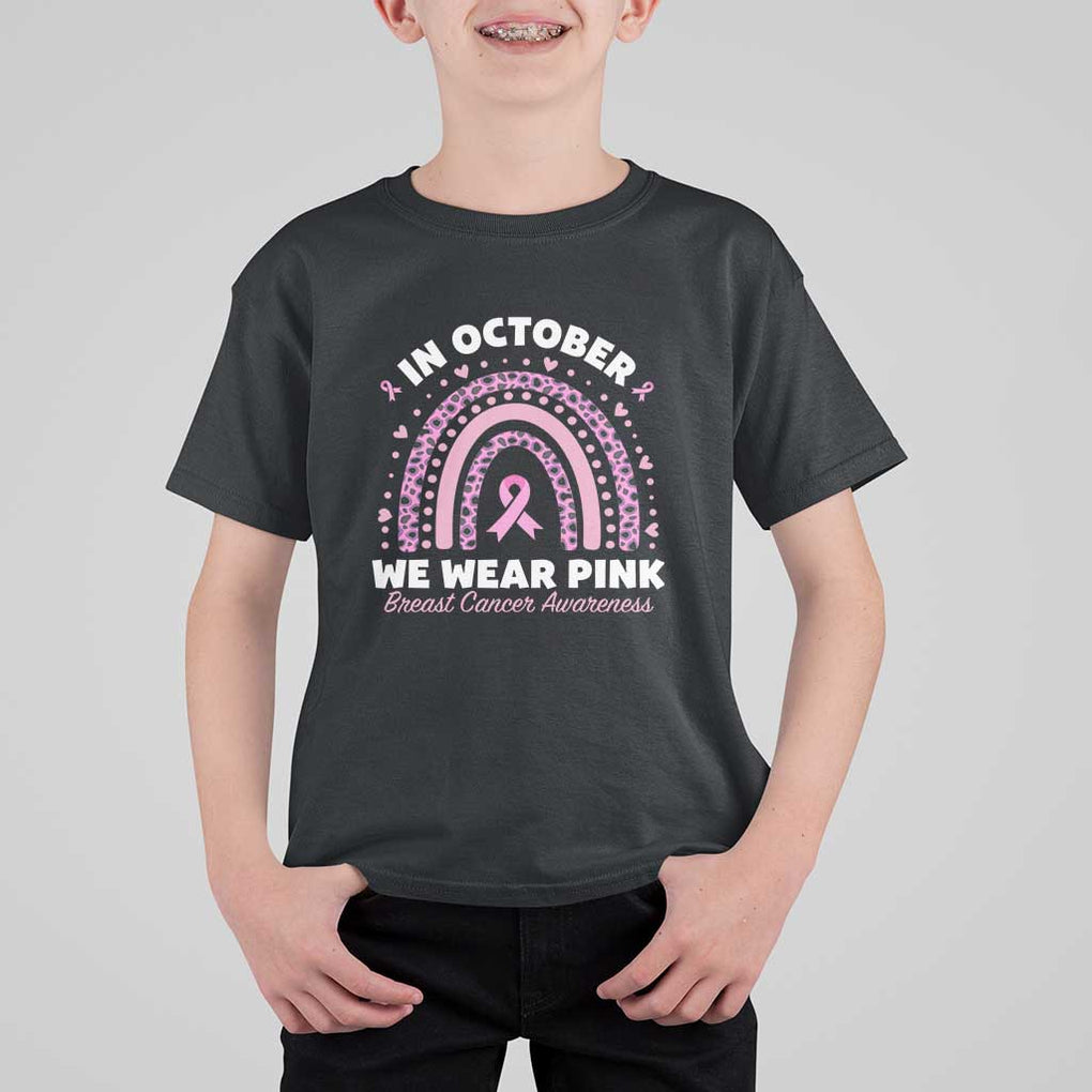 Breast Cancer Awareness T Shirt For Kid In October We Wear Pink Rainbow Heart Ribbon TS11 Black Print Your Wear