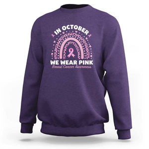 Breast Cancer Awareness Sweatshirt In October We Wear Pink Rainbow Heart Ribbon TS11 Purple Print Your Wear