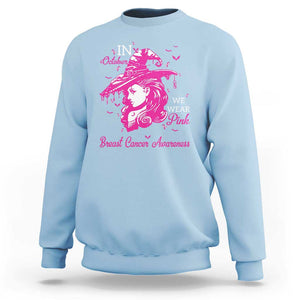 Breast Cancer Awareness Sweatshirt In October We Wear Pink Halloween Witch TS11 Light Blue Print Your Wear