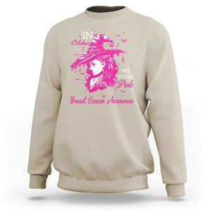 Breast Cancer Awareness Sweatshirt In October We Wear Pink Halloween Witch TS11 Sand Print Your Wear