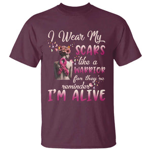 Breast Cancer Awareness T Shirt I Wear My Scars Like A Warrior For They're Reminder I'm Alive Butterfly TS11 Maroon Print Your Wear