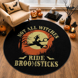 Funny Lesbian Witch Halloween Round Rug Not All Witches Ride Broomsticks