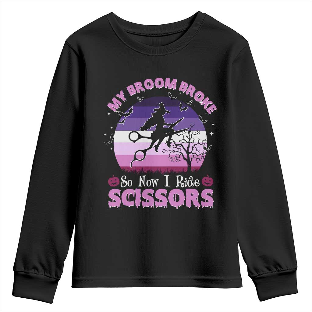 Funny Lesbian Witch Halloween Youth Sweatshirt My Broom Broke So Now I Ride Scissors TS11 Black Print Your Wear