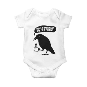 Hello Darkness My Old Friend Baby Onesie Spooky Raven Crow Coffee