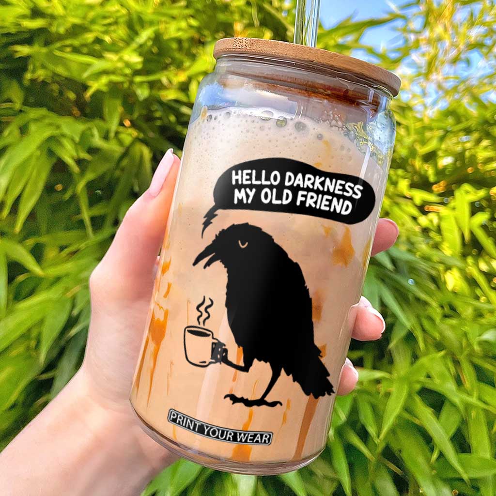 Hello Darkness My Old Friend Glass Can Spooky Raven Crow Coffee