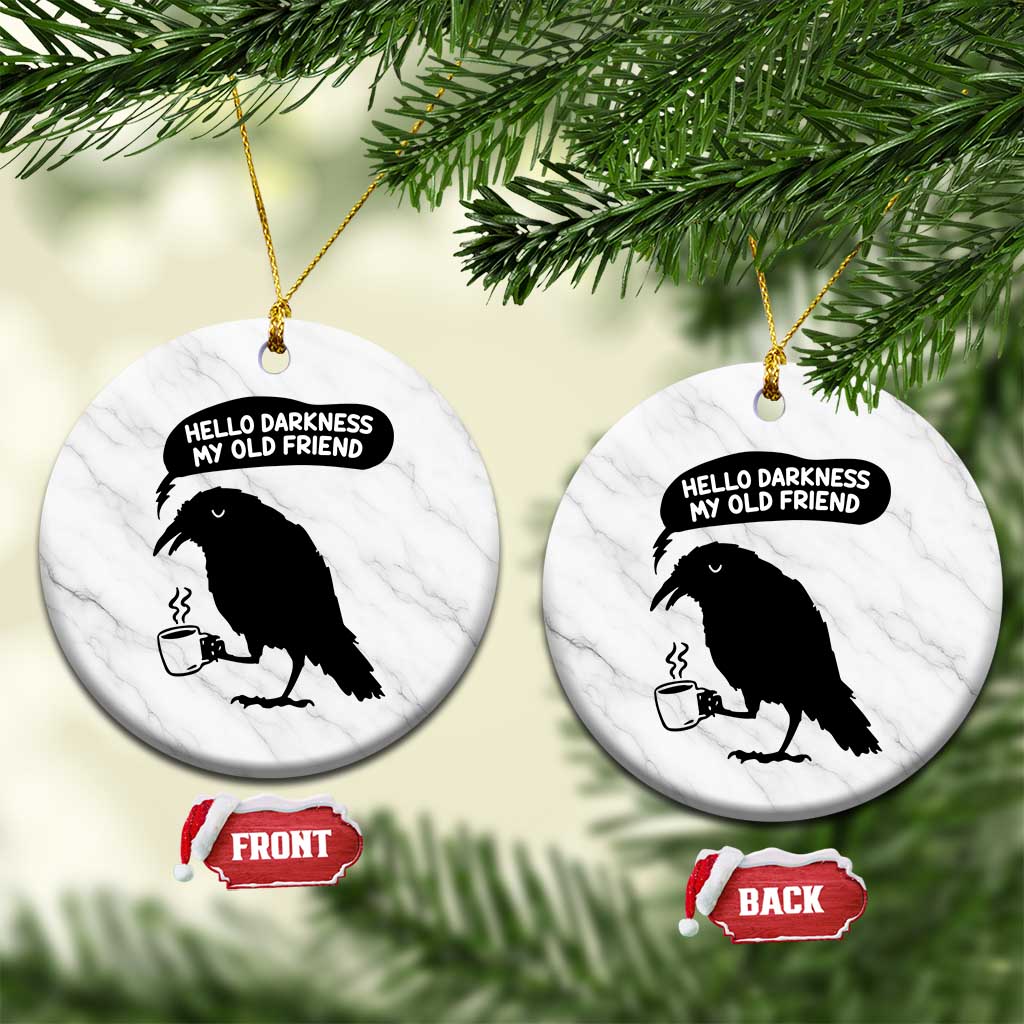 Hello Darkness My Old Friend Ceramic Ornament Spooky Raven Crow Coffee