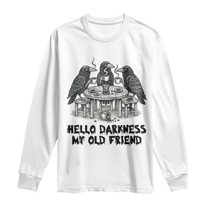 Funny Hello Darkness My Old Friend Long Sleeve Shirt Crow Coffee Spooky Halloween