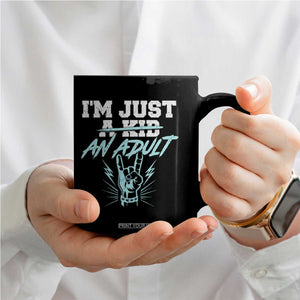 Funny Rock N Roll Lover Coffee Mug I Am Just A Kid Adulthood Saying TS11 Print Your Wear