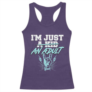 Funny Rock N Roll Lover Racerback Tank Top I Am Just A Kid Adulthood Saying TS11 Purple Print Your Wear