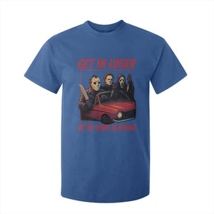 Funny Halloween Horror Slasher T Shirt For Kid Get In Loser We Are Going Slashing TS11 Royal Blue Print Your Wear