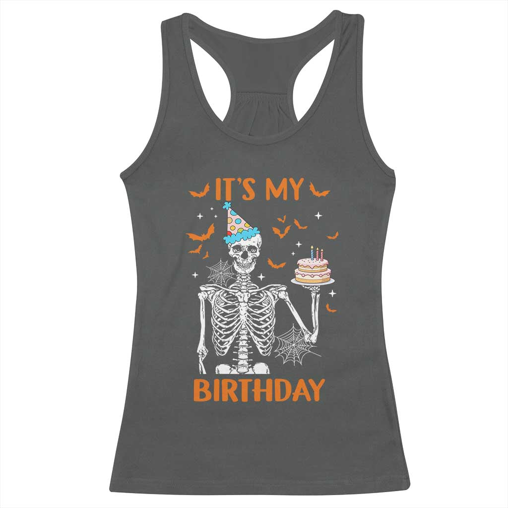Funny Halloween Birthday Racerback Tank Top Its My Bday Skeleton Cake Party TS11 Dark Heather Print Your Wear