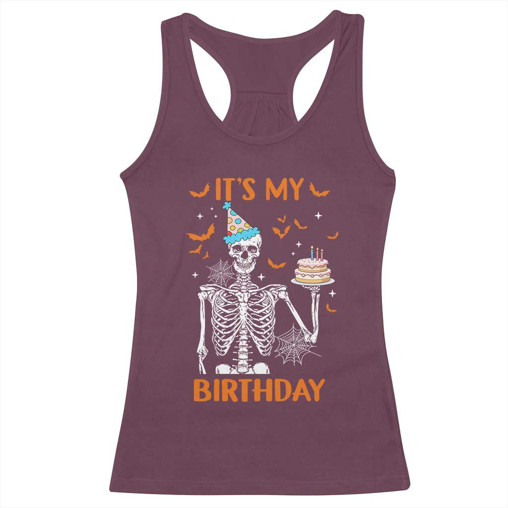 Funny Halloween Birthday Racerback Tank Top Its My Bday Skeleton Cake Party TS11 Maroon Print Your Wear