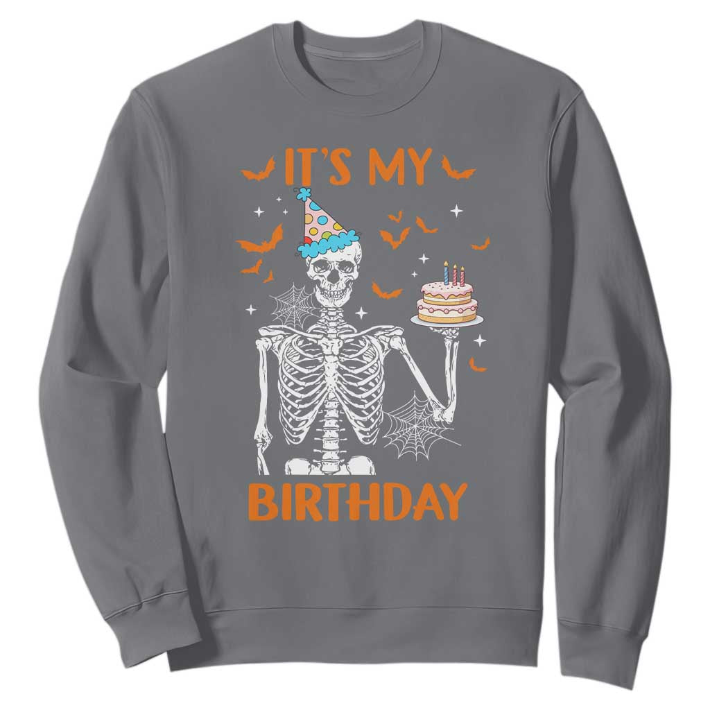 Funny Halloween Birthday Sweatshirt Its My Bday Skeleton Cake Party TS11 Charcoal Print Your Wear