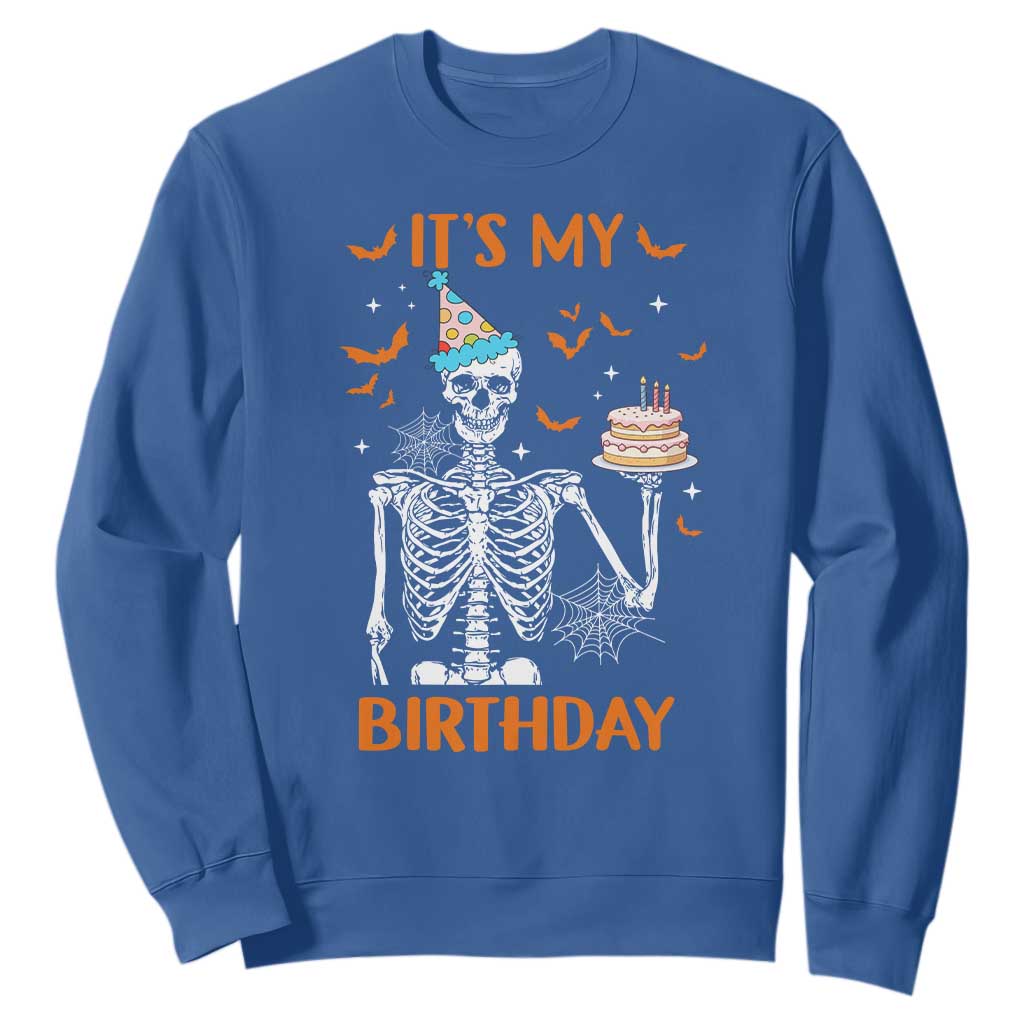 Funny Halloween Birthday Sweatshirt Its My Bday Skeleton Cake Party TS11 Royal Blue Print Your Wear