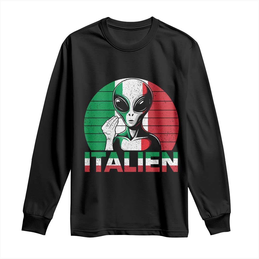 Funny Italian Alien Pun Long Sleeve Shirt Italien Italy Hand Gesture