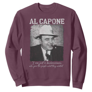 Al Capone Sweatshirt I Am Just A Businessman American Gangster Mafia TS11 Maroon Print Your Wear