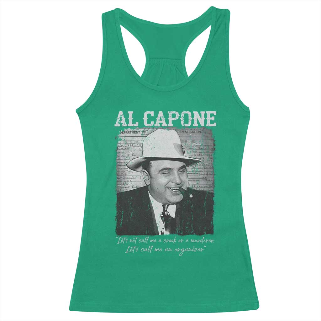 Al Capone Racerback Tank Top Lets Call Me An Organizer American Gangster Mafia TS11 Irish Green Print Your Wear
