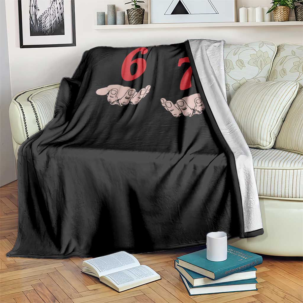 Funny 67 Six Seven Meme Hands Gesture Alpha Slang Throw Blanket TS11 Print Your Wear