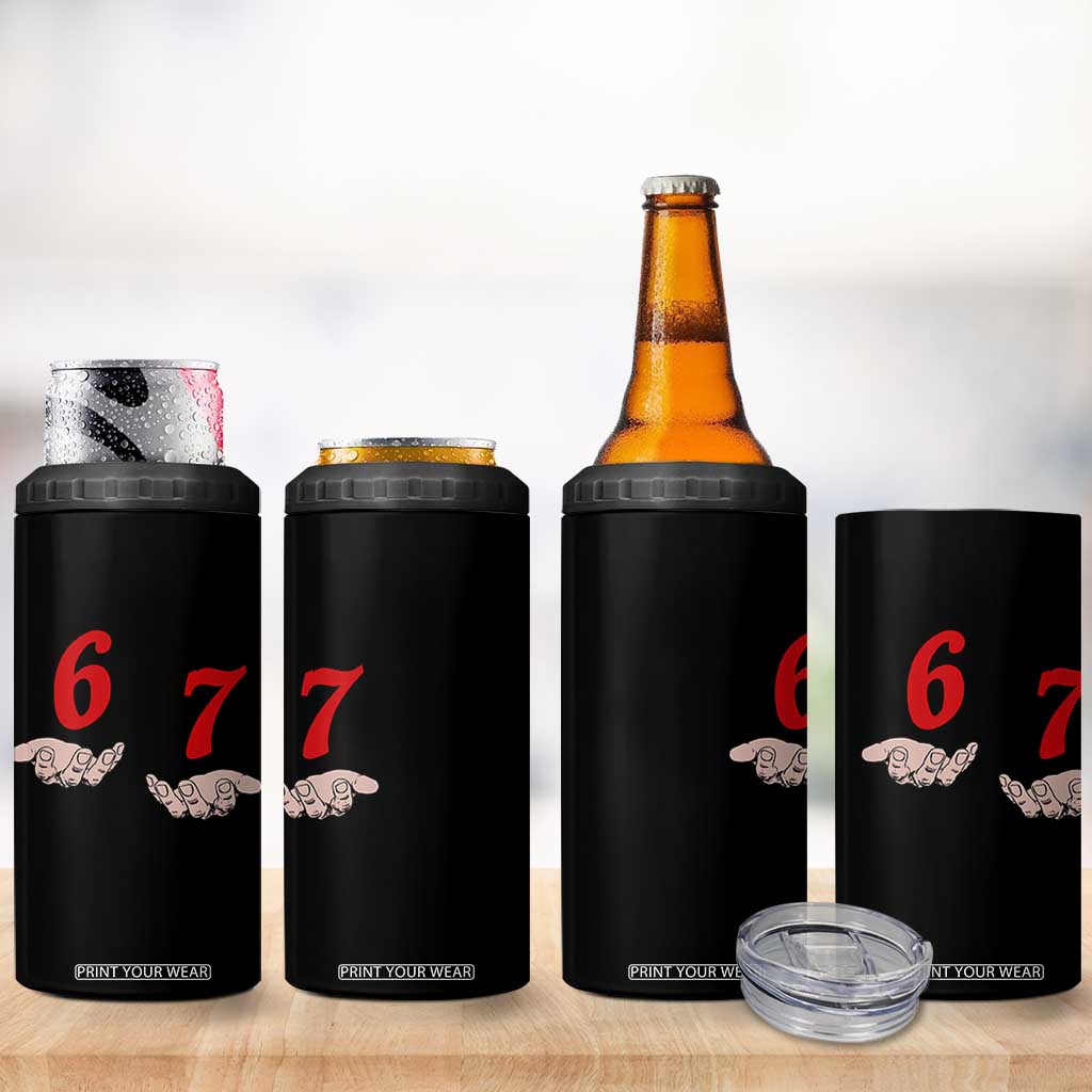 Funny 67 Six Seven Meme Hands Gesture Alpha Slang 4 in 1 Can Cooler Tumbler TS11 Print Your Wear