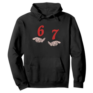 Funny 67 Six Seven Meme Hands Gesture Alpha Slang Hoodie TS11 Black Print Your Wear