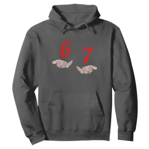 Funny 67 Six Seven Meme Hands Gesture Alpha Slang Hoodie TS11 Dark Heather Print Your Wear
