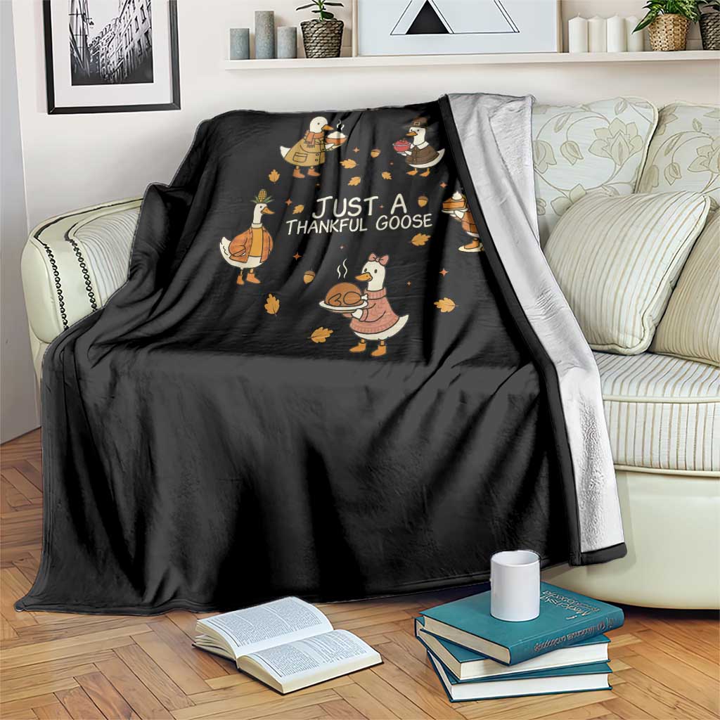 Just A Thankful Goose Throw Blanket Funny Goose Turkey Thanksgiving Fall Season TS11 Print Your Wear