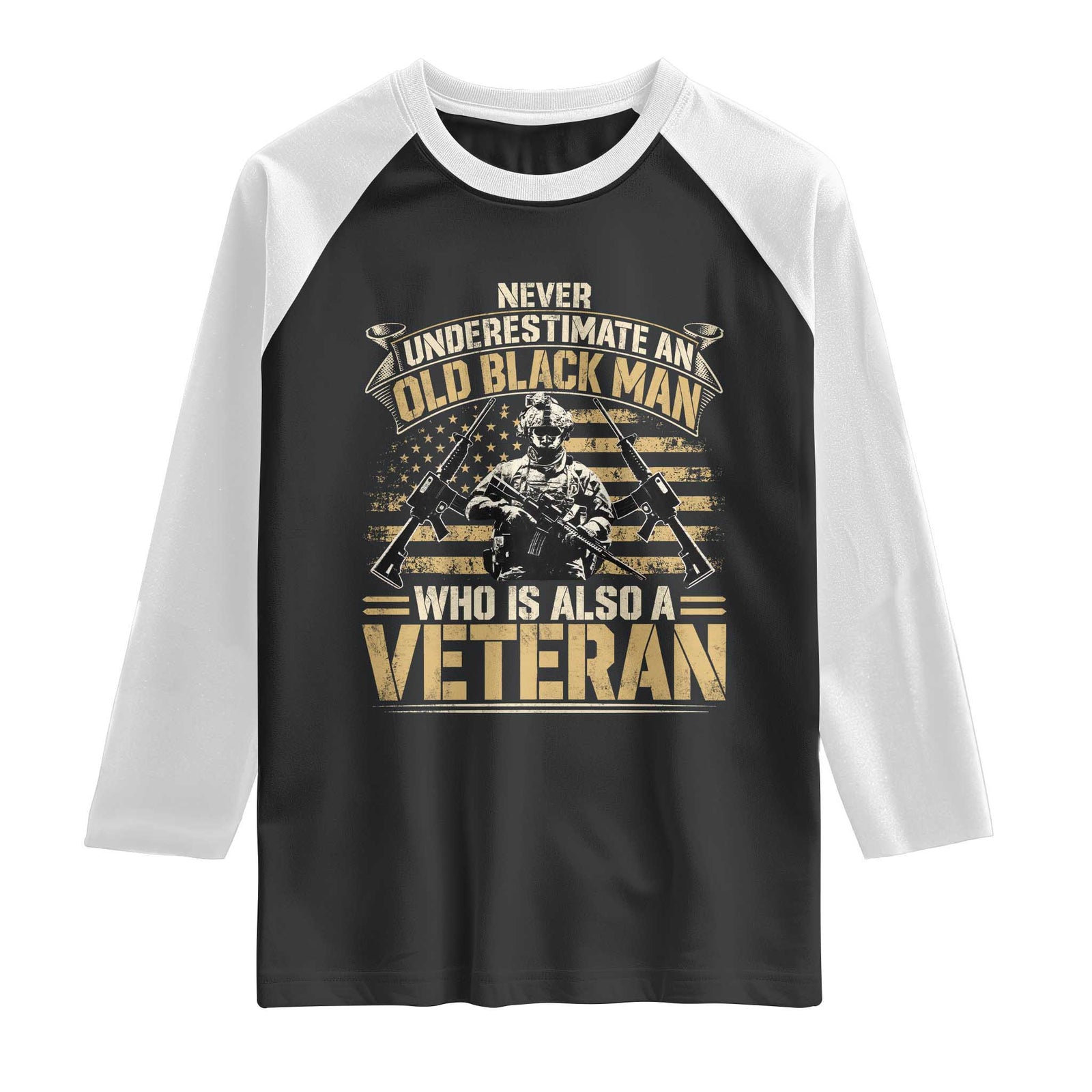 African American Veteran Raglan Shirt Never Underestimate An Old Black Man Who Is Also A Veteran