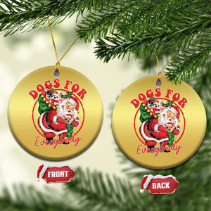 Funny Xmas Dog Owner Christmas Ornament Dogs For Everybody Santa Sack Chihuahua TS11 Circle Gold Print Your Wear