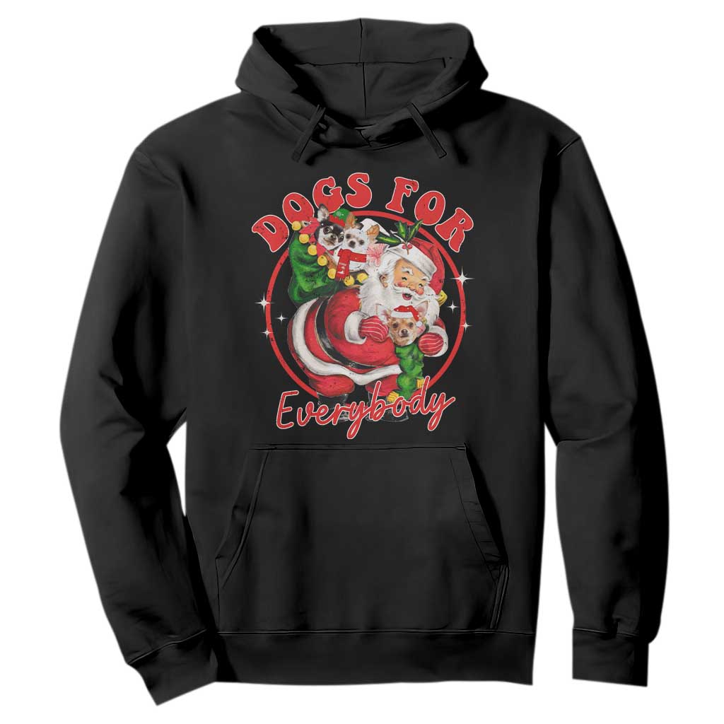 Funny Christmas Dog Owner Hoodie Dogs For Everybody Santa Sack Chihuahua TS11 Black Print Your Wear